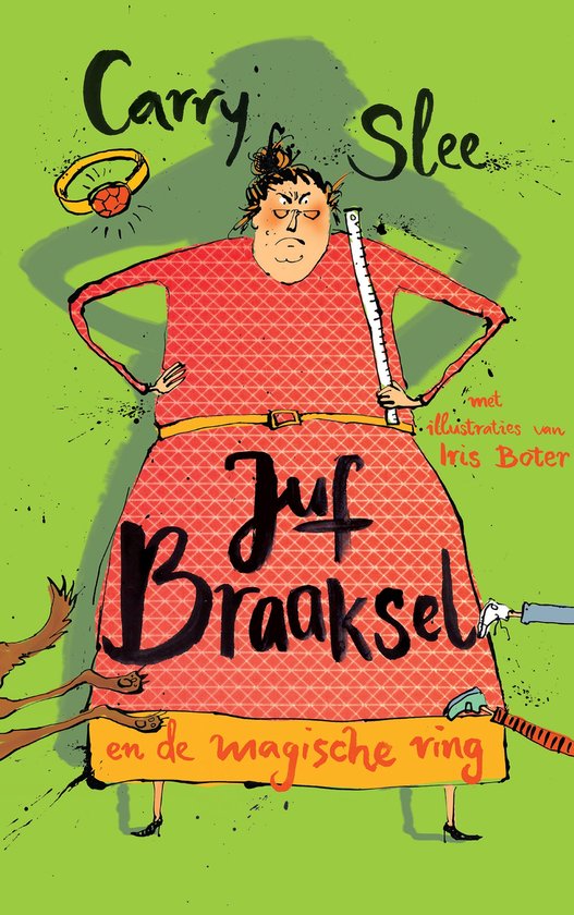 Juf Braaksel 1 - en de magische ring