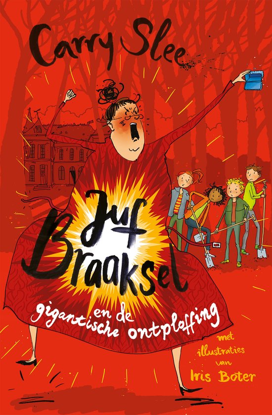 Juf Braaksel 6 - en de gigantische ontploffing