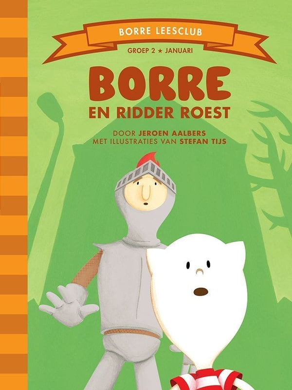 Borre en ridder Roest (groep 2)