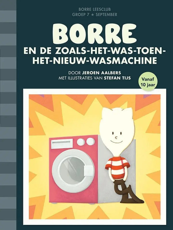 Borre en de zoals-het-was-toen-het-nieuw-wasmachine (groep 7)