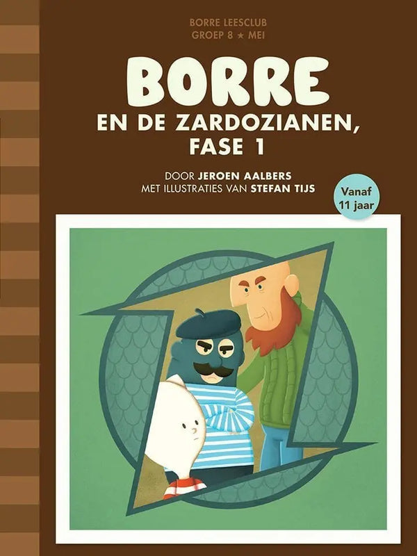 Borre en de Zardozianen, fase 1 (groep 8)